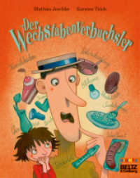 Der Wechstabenverbuchsler (Beltz & Gelberg Taschenbuch 76137) （10. Aufl. 2014. 31 S. 50 farb. Abb. 192 mm）