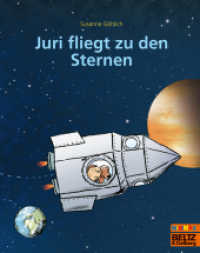 Juri fliegt zu den Sternen (MINIMAX) （4. Aufl. 2017. 40 S. 17 farb. Abb. 192 mm）