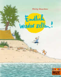Endlich wieder zelten! (MINIMAX) （5. Aufl. 2018. 36 S. 192 mm）