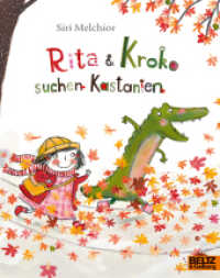 Rita und Kroko suchen Kastanien : Vierfarbiges Bilderbuch (MINIMAX) （5. Aufl. 2019. 32 S. 192 mm）