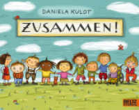 Zusammen! : Vierfarbiges Bilderbuch (MINIMAX) （Lizenzausgabe. 2024. 32 S. 50 farb. Abb. 193 mm）