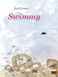 Swimmy : Ausgezeichnet mit dem Deutschen Jugendbuchpreis 1965, Kategorie Bilderbuch （18. Aufl. 2004. 38 S. 283 mm）