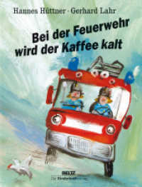 Bei der Feuerwehr wird der Kaffee kalt （21. Aufl. 2003. o. Pag. 283 mm）