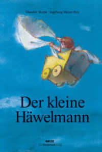 Der kleine Häwelmann : Ein Kindermärchen （11. Aufl. 2010. 30 S. 32 farb. Abb. 273 mm）