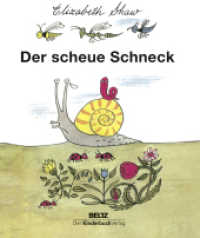 Der scheue Schneck （Neuausgabe. 2015. 24 S. 198 mm）