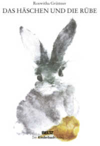 Das Häschen und die Rübe （Neuausgabe. 2015. 24 S. 197 mm）