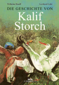 Die Geschichte von Kalif Storch （2017. 36 S. 23 farb. Abb. 271 mm）
