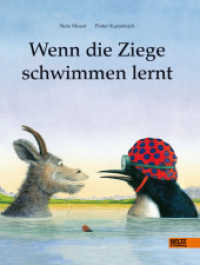 Wenn die Ziege schwimmen lernt : Ein Bilderbuch über Vielfalt und das Anders-sein-dürfen für Kinder ab 4 Jahren （17. Aufl. 2010. 32 S. 282 mm）