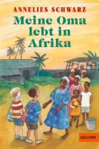 Meine Oma lebt in Afrika (Gulliver Taschenbücher 284) （25. Aufl. 2001. 118 S. 188 mm）