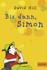 Bis dann, Simon : Roman (Gulliver Taschenbücher Bd.308) （12. Aufl. 2000. 166 S. 188 mm）