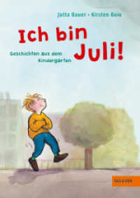Ich bin Juli! : Geschichten aus dem Kindergarten (Gulliver) （2. Aufl. 2019. 168 S. 214 mm）