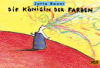 Die Königin der Farben : Ausgezeichnet mit dem Luchs des Jahres 1998, dem Troisdorfer Bilderbuchpreis 1998 und dem Kinderbuchpreis des Landes Nordrhein-Westfalen 1999 sowie auf der Auswahlliste zum Deutschen Jugendliteraturpreis （21. Aufl. 2023. 64 S. 64 farb. Fotos. 147 x 216 mm）