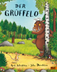 Der Grüffelo : Ausgezeichnet mit dem Nestle Smarties Prize 1999, Gold Award und mit dem Kinder-/Jugendbuchpreis Heidelberger Leander 2005. Aus d. Engl. v. Monika Osberghaus （28. Aufl. 1999. 30 S. 26 farb. Abb. 279 mm）