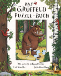 Das Grüffelo-Puzzle-Buch : Mit sechs 12-teiligen Puzzles （7. Aufl. 2004. 16 S. 16 farb. Abb. 277 mm）
