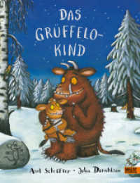 Das Grüffelokind : Ausgezeichnet mit dem British Book Award, Children's Book of the Year 2005 （21. Aufl. 2004. 32 S. 32 farb. Fotos. 278 mm）