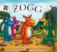 Zogg (Zog / Zogg) （12. Aufl. 2010. 32 S. 32 farb. Abb. 289 mm）
