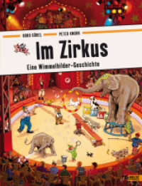 Im Zirkus : Eine Wimmelbilder-Geschichte （12. Aufl. 2011. 16 S. 328 mm）