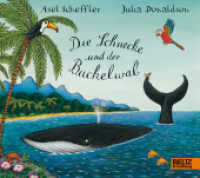 Die Schnecke und der Buckelwal : Ein Pappbilderbuch über Fernweh, Freundschaft und Hilfsbereitschaft für Kinder ab 3 Jahren （15. Aufl. 2011. 32 S. 32 farb. Abb. 185 mm）