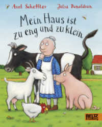 Mein Haus ist zu eng und zu klein （7. Aufl. 2013. 26 S. 185 mm）