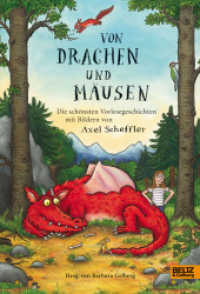 Von Drachen und Mäusen : Die schönsten Vorlesegeschichten （17. Aufl. 2008. 236 S. m. zahlr. farb. Illustr. 247 mm）