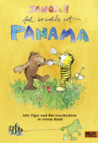 Ach, so schön ist Panama : Alle Tiger und Bär-Geschichten in einem Band. 6 Bücher in einem （19. Aufl. 2009. 288 S. 247 mm）