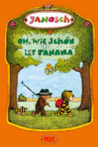 Oh, wie schön ist Panama : Die Geschichte, wie der kleine Tiger und der kleine Bär nach Panama reisen. Ausgezeichnet mit dem Deutschen Jugendbuchpreis 1979, Kategorie Bilderbuch (Achtung SuperBuch!) （57. Aufl. 2002. o. Pag. 48 farb. Fotos. 247 mm）