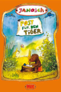 Post für den Tiger : Die Geschichte, wie der kleine Bär und der kleine Tiger die Briefpost, die Luftpost und das Telefon erfinden. Ausgezeichnet mit dem Holländischen Jugendbuchpreis 'Der silberne Griffel' 1984 (Achtung SuperBuch!) （36. Aufl. 2024. 48 S. Mit zahlr. bunten Bild. 246 mm）