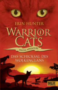 Warrior Cats, Special Adventure, Das Schicksal des WolkenClans (Warrior Cats) （Deutsche Erstausgabe. 2012. 503 S. 215 mm）