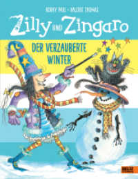 Zilly und Zingaro. Der verzauberte Winter (Zilly und Zingaro / Winnie the Witch) （5. Aufl. 2020. 30 S. 30 farb. Abb. 287 mm）