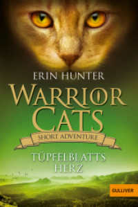 Warrior Cats - Short Adventure - Tüpfelblatts Herz (Warrior Cats) （3. Aufl. 2021. 105 S. 188 mm）