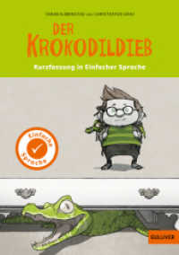 Kurzfassung in Einfacher Sprache. Der Krokodildieb : Roman mit Bildern （2. Aufl. 2022. 112 S. 207 mm）