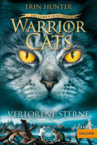 Warrior Cats - Das gebrochene Gesetz. Verlorene Sterne : Staffel VII, Band 1 (Warrior Cats (7. Staffel), Das gebrochene Gesetz / Warriors: The Broken Code 1) （2022. 301 S. 186 mm）