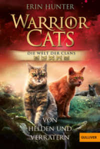 Warrior Cats - Welt der Clans. Von Helden und Verrätern (Warrior Cats, Die Welt der Clans) （2. Aufl. 2022. 107 S. 189 mm）