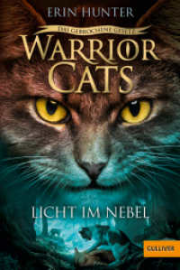 Warrior Cats - Das gebrochene Gesetz. Licht im Nebel : Staffel VII, Band 6 (Warrior Cats (7. Staffel), Das gebrochene Gesetz / Warriors: The Broken Code 6) （2023. 384 S. 188 mm）