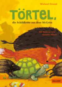 Törtel, die Schildkröte aus dem McGrün （2023. 192 S. 214 mm）
