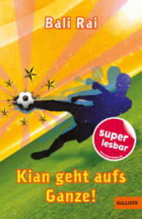 Kian geht aufs Ganze! (Super lesbar) （Deutsche Erstausgabe. 2024. 85 S. 203 mm）