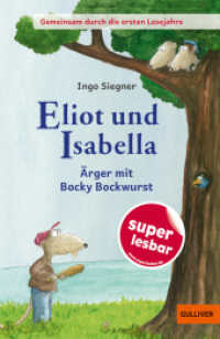 Eliot und Isabella - Ärger mit Bocky Bockwurst (Super lesbar) （2024. 64 S. 8 farb. Abb. 200 mm）