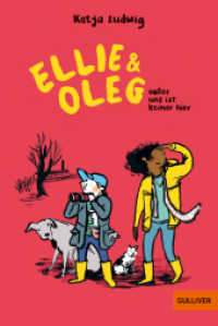 Ellie & Oleg. Außer uns ist keiner hier （Lizenzausgabe. 2024. 240 S. 188 mm）
