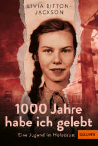 1000 Jahre habe ich gelebt : Eine Jugend im Holocaust （Lizenzausgabe. 2025. 256 S. 187 mm）