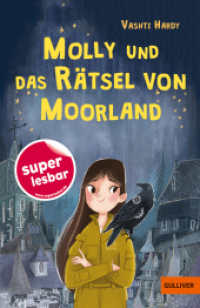 Molly und das Rätsel von Moorland (Super lesbar) （2. Aufl. 2021. 120 S. 210 mm）