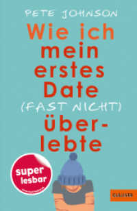 Wie ich mein erstes Date (fast nicht) überlebte (Super lesbar) （2. Aufl. 2022. 64 S. 203 mm）