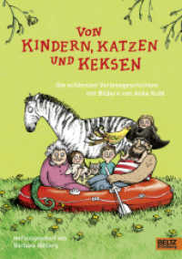 Von Kindern, Katzen und Keksen : Die schönsten Vorlesegeschichten （2012. 236 S. m. zahlr. bunt. Bild. v. Anke Kuhl. 246 mm）