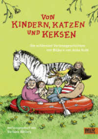 Von Kindern, Katzen und Keksen : Die schönsten Vorlesegeschichten （Originalausgabe. 2012. 236 S. 245 mm）