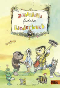 Janoschs fideles Liederbuch （Originalausgabe. 2014. 121 S. 247 mm）