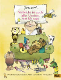 Vielleicht ist auch alles Unsinn, was ich sage : Originalausgabe （2. Aufl. 2016. 176 S. 120 farb. Abb. 282 mm）