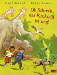 Oh Schreck, das Krokodil ist weg! : Originalausgabe （Originalausgabe. 2016. 32 S. 282 mm）