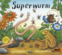 Superwurm : Deutsche Erstausgabe （9. Aufl. 2016. 30 S. 185 mm）
