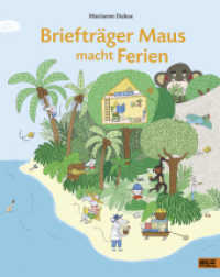 Briefträger Maus macht Ferien （4. Aufl. 2017. 25 S. 25 farb. Abb. 310 mm）