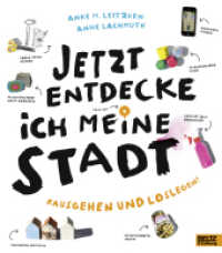 Jetzt entdecke ich meine Stadt : Rausgehen und loslegen! （Originalausgabe. 2017. 64 S. 242 mm）