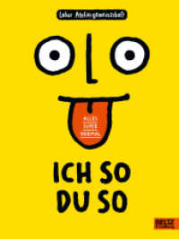 Ich so du so : Alles super normal. Ausgezeichnet mit dem Leipziger Lesekompass 2018 und 'Die schönsten deutschen Bücher, Stiftung Buchkunst; Kinderbuch/Jugendbuch' 2018 （6. Aufl. 2017. 176 S. 144 farb. Abb. 232 mm）